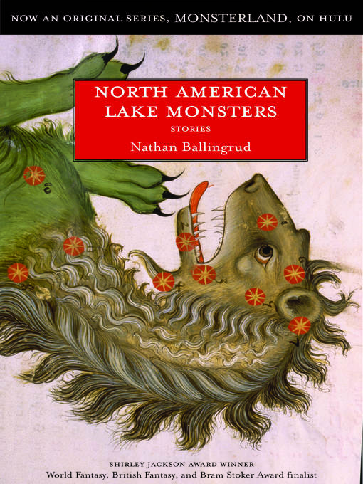 Title details for North American Lake Monsters by Nathan Ballingrud - Available